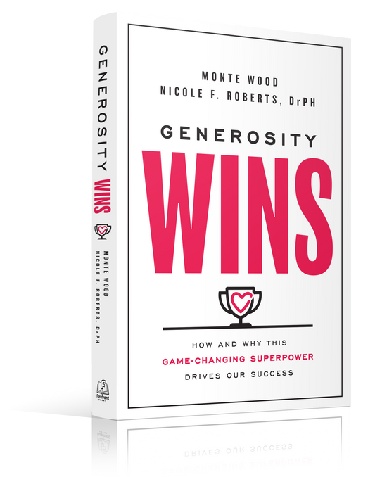 Generosity Wins: How and Why this Game-Changing Superpower Drives Our Success